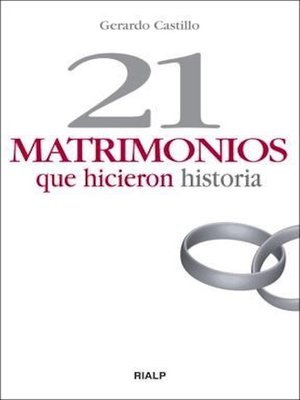 cover image of 21 matrimonios que hicieron historia